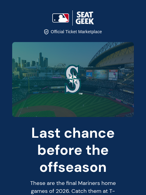 seatgeek newsletter: Last chance to see the Mariners