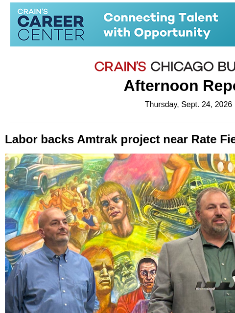 crainalerts newsletter: Labor backs Amtrak's Bridgeport plan