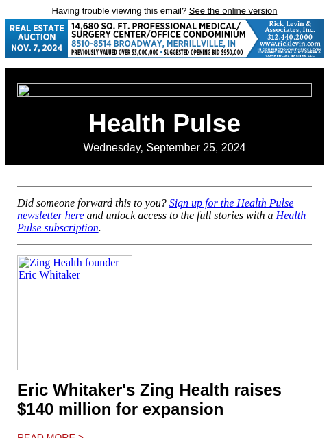 Having trouble viewing this email? See the online version Health Pulse Wednesday, September 25, 2024 Did someone forward this to you? Sign up for the Health Pulse newsletter here and unlock access to