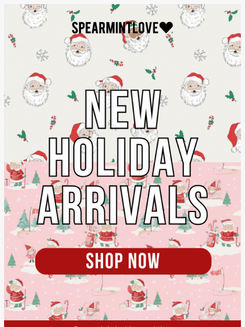 spearmintlove newsletter: 🎄 New Holiday Arrivals Are Here!