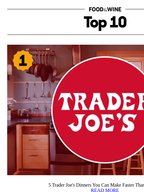 foodandwine newsletter: 5 Trader Joe's Dinners You Can Make Faster Than Ta...