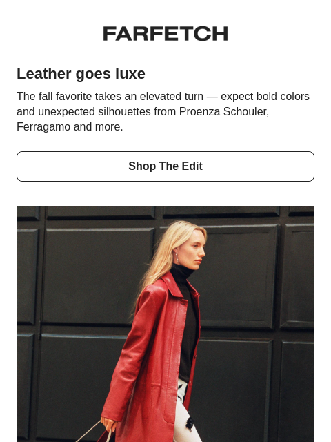 farfetch newsletter: Ready for FW25 leather?