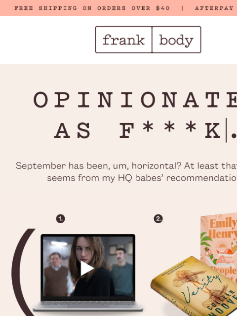 frankbody newsletter: Opinionated as f***k: September edition.
