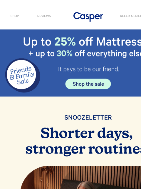 casper newsletter: When the days get shorter…
