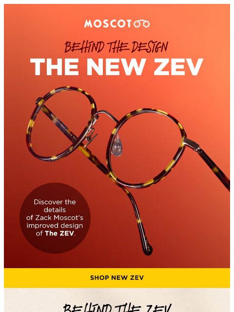 moscot newsletter: NEW Reconstructed ZEV!