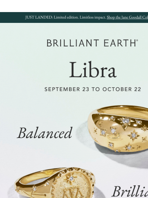 brilliantearth newsletter: Must-have jewelry for Libras ⚖️