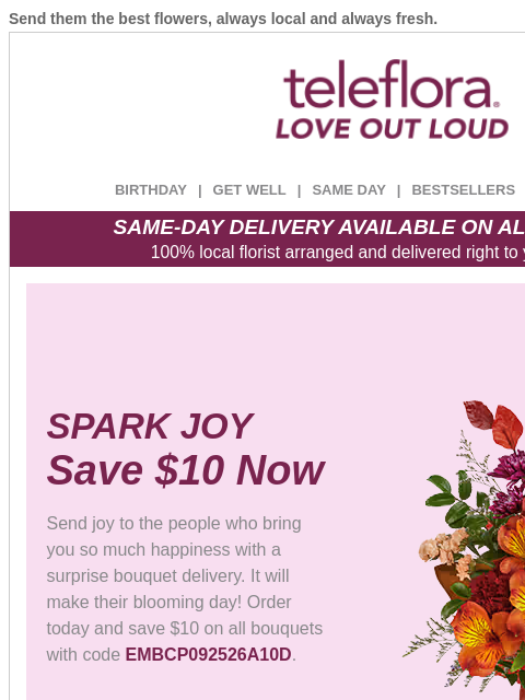 teleflora newsletter: Spark Joy & Save $10 on All Bouquets ⭐