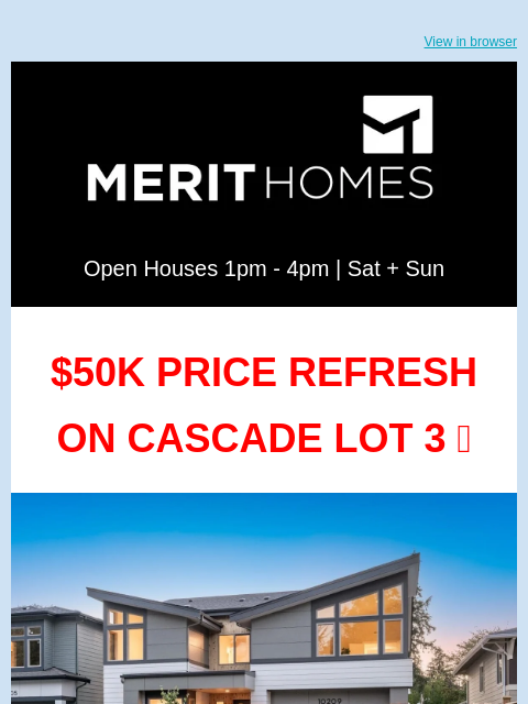 merithomesinc newsletter: NEW PRICE: Cascade Lot 3 + Explore Flexible Financ...
