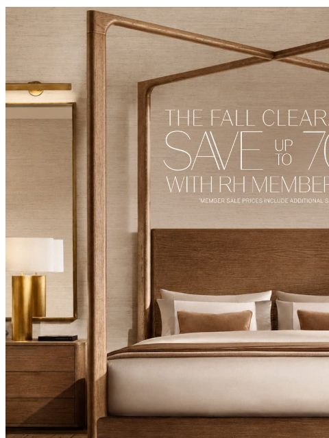 rh newsletter: Enjoy Fall Savings Up to 70% on Bedroom, Living, D...