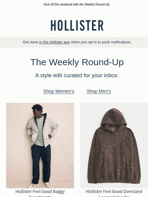 hollisterco newsletter: We picked out some styles for you…