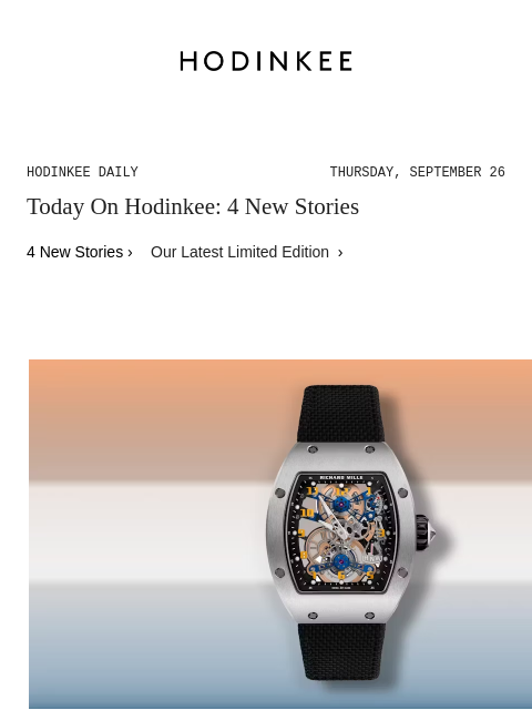 Today on Hodinkee... Introducing: Richard Mille's Manual Winding Tourbillon 17-02 Goes Titanium | Hodinkee Daily – Thursday, September 26 | Today On Hodinkee: 4 New Stories 4 New Stories › Our