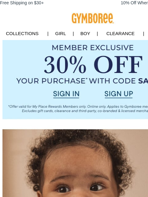 gymboree newsletter: Baby essentials built to last + an EXTRA 30% off y...