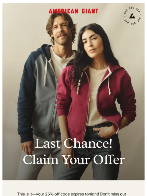 american-giant newsletter: Last call for 25% off