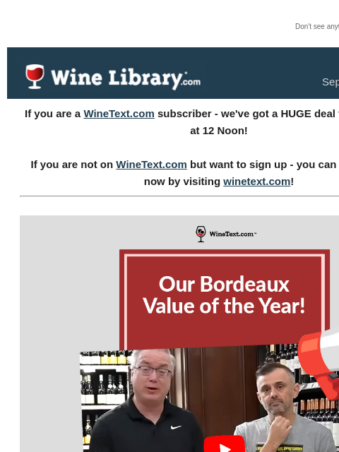 winelibrary newsletter: It's TODAY. 93-94 Point Bordeaux from the 97 Pt 20...