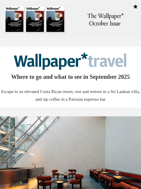 futureplc newsletter: Wallpaper* Travel in 2025: where to go