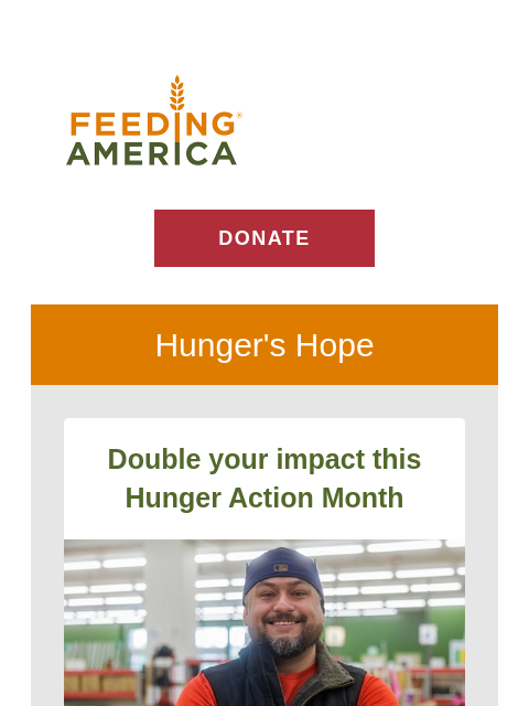 feedingamerica newsletter: It’s easy! 3 ways YOU can help end hunger NOW