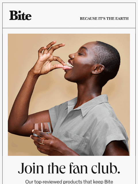 bitetoothpastebits newsletter: Bite’s top-reviewed favorites.