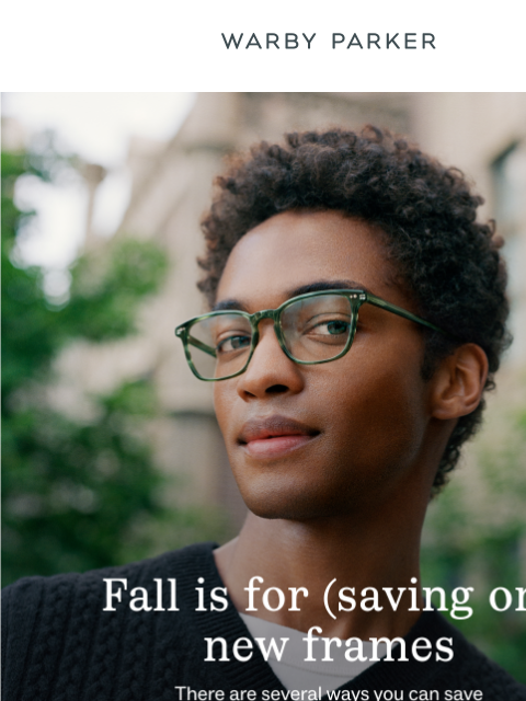 warbyparker newsletter: Save on new frames this fall