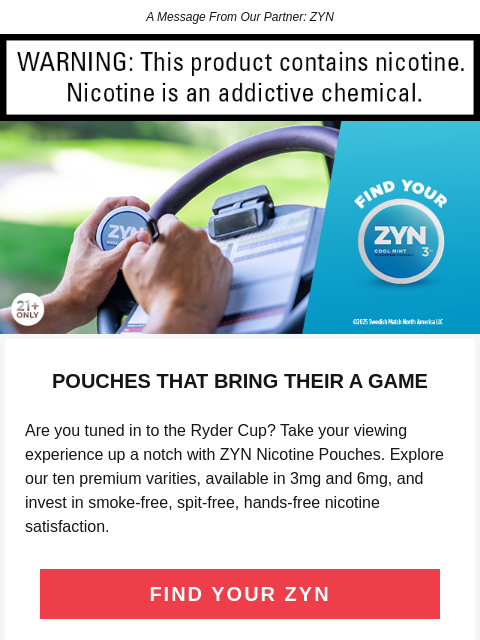 golfdigest newsletter: It's Time to Find Your ZYN on the Links