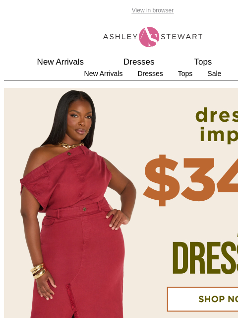 ashleystewart newsletter: An excuse to get dressed up: ALL dresses $34.99!