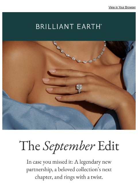 brilliantearth newsletter: ICYMI: September's biggest launches