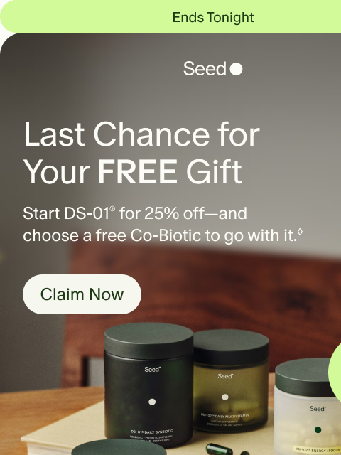 seed newsletter: Hours left to choose your free gift.