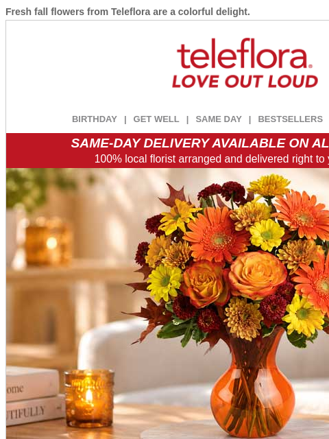 teleflora newsletter: Embrace Fall Favorites 🔥🍁 20% Off Now