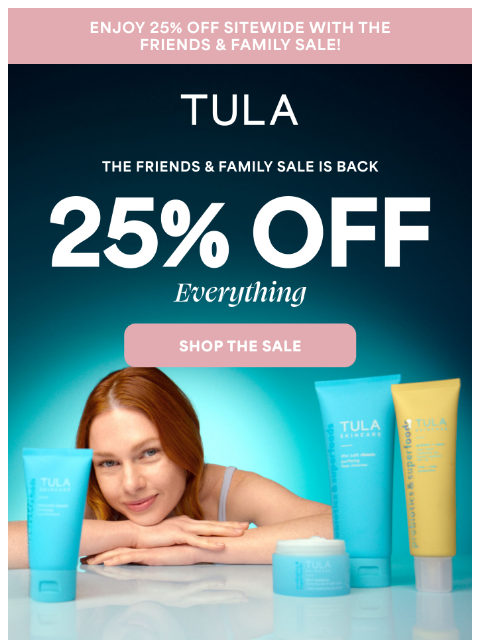 tula newsletter: Friends & Family Sale is back!