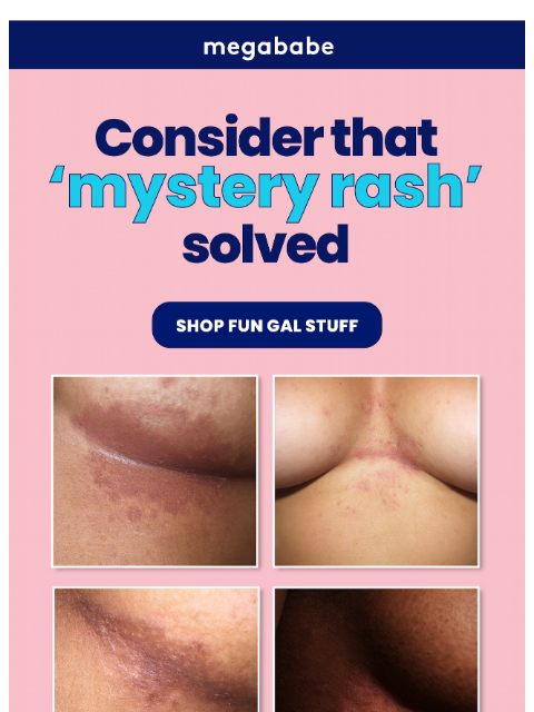 megababebeauty newsletter: Googling "rash under boobs" again?