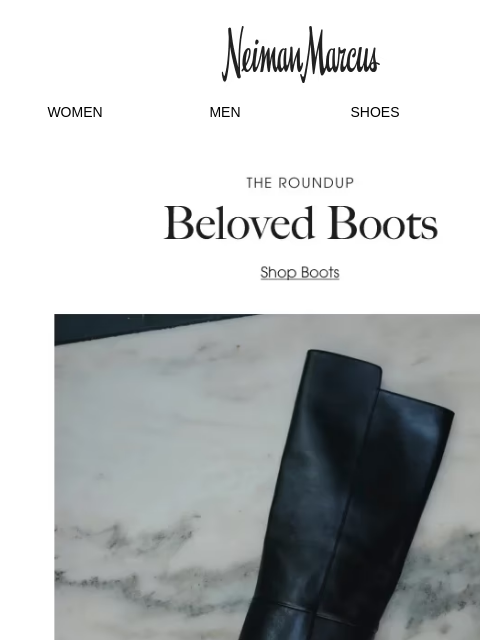 neimanmarcus newsletter: The Roundup: Beloved Boots