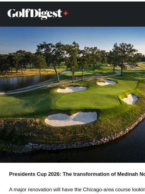 golfdigest newsletter: The transformation of Medinah No. 3