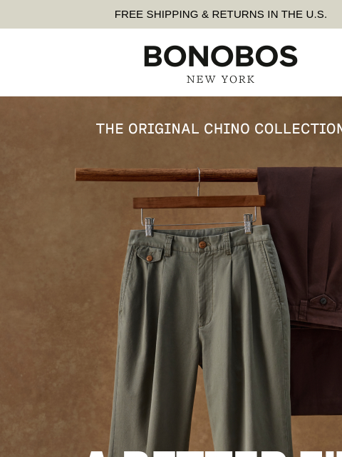 bonobos newsletter: The Original Chino Made Pants Better