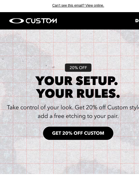 oakley newsletter: 20% off Custom Sunglasses, Back In Play