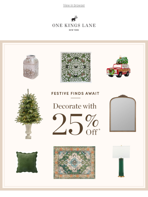 Spruce up your space with stylish decor and festive finds—shop and save 25% off*! ‌ ‌ ‌ ‌ ‌ ‌ ‌ ‌ ‌ ‌ ‌ ‌ ‌ ‌ ‌ ‌ ‌ ‌ ‌ ‌ ‌ ‌ ‌ ‌ ‌ ‌ ‌ ‌ ‌ ‌ ‌ ‌ ‌ ‌ ‌ ‌ ‌ ‌ ‌ ‌ ‌ ‌ ‌ ‌ ‌ ‌ ‌ ‌ ‌ ‌ ‌ ‌ ‌ ‌ ‌ ‌ ‌ ‌ ‌ ‌