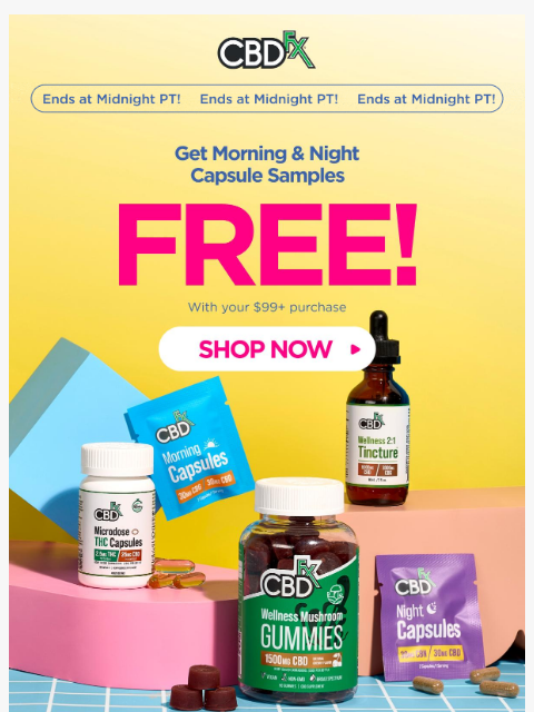 cbdfx newsletter: Last chance for FREE Morning & Night Capsule Sampl...