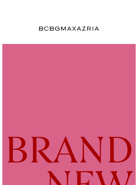 bcbg newsletter: Striking New Arrivals