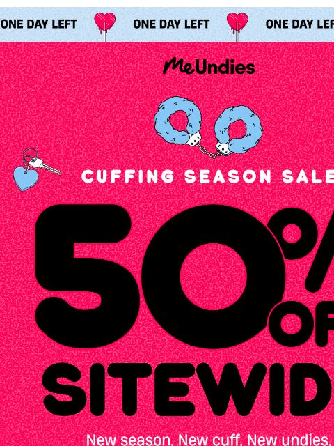 meundies newsletter: 50% Off Ends Tomorrow