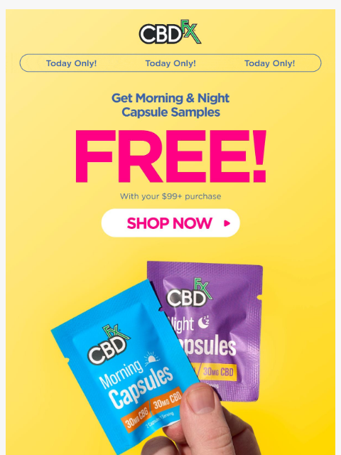 cbdfx newsletter: ☀️🌜FREE Morning & Night Capsule Samples w/$99+ pu...
