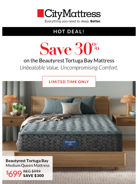 citymattress newsletter: Hot Deal: Better Sleep starts at just $699