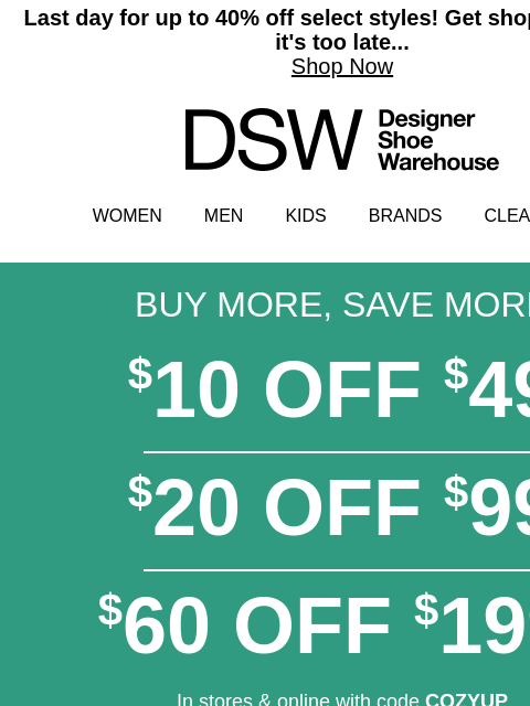 dsw newsletter: Last chance for $10 off