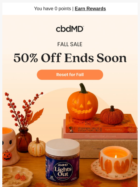 cbdmd newsletter: The Fall Sale Ends Soon!