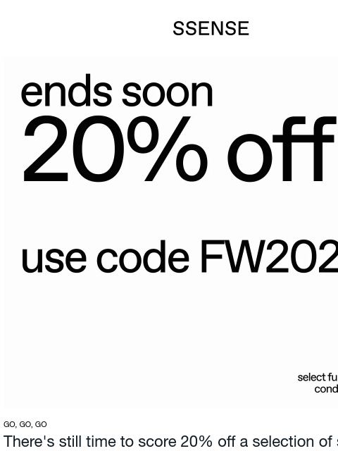 ssense newsletter: Final Hours for 20% Off