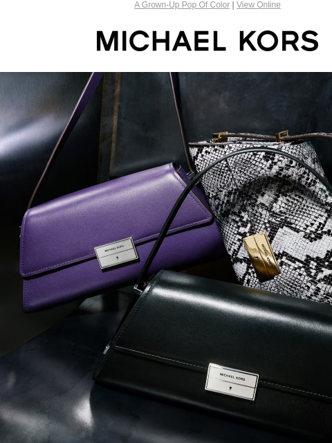 A Grown-Up Pop Of Color | View Online MICHAEL KORS IRIS ICONS A FLASH OF COLOR THAT STILL FEELS LIKE FALL. SHOP NEW ARRIVALS IMAGE IMAGE IMAGE IMAGE SHOP HANDBAGS Style banner Enjoy Free Ground