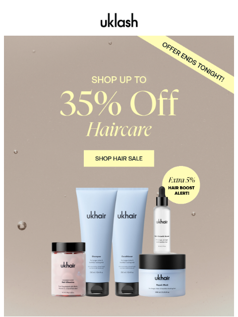 uklash newsletter: Hurry! 35% OFF Haircare Ends in Hours! ⏳