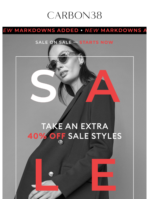 carbon38 newsletter: STARTS NOW: Extra 40% off Sale
