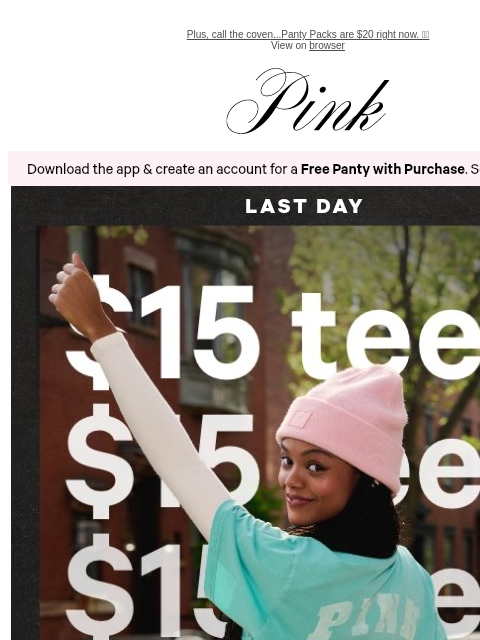 vspink newsletter: $15 Tees? Shopping Both Days, IDC 😌