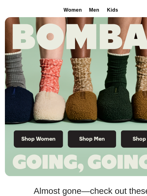 bombas newsletter: Last Chance: These Fall Faves Are Almost Gone