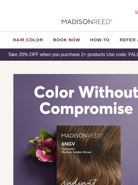 madison-reed newsletter: 🔥 Don’t Miss 20% OFF