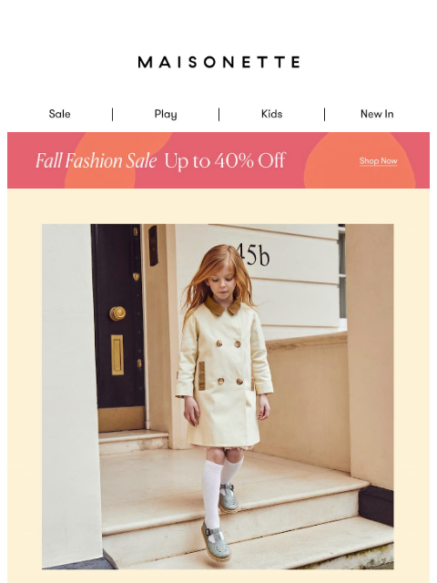 maisonette newsletter: Editor’s Picks: Fall Fashion Up to 40% Off