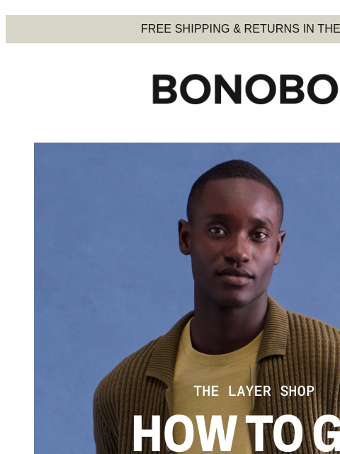 bonobos newsletter: How to Layer Smarter